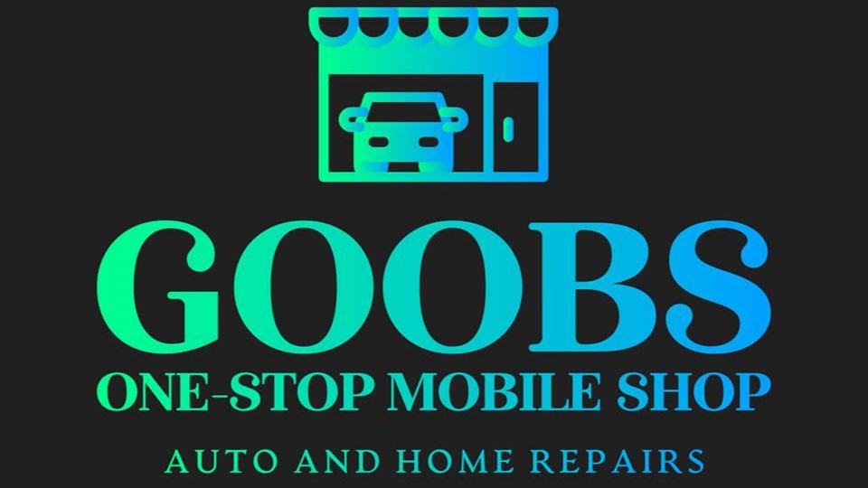 GOOBS One-Stop Mobile Shop Auto and Home Repairs